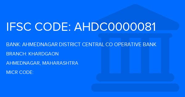 Ahmednagar District Central Co Operative Bank Khardgaon Branch IFSC Code