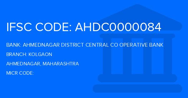 Ahmednagar District Central Co Operative Bank Kolgaon Branch IFSC Code