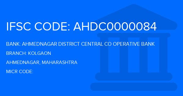 Ahmednagar District Central Co Operative Bank Kolgaon Branch IFSC Code