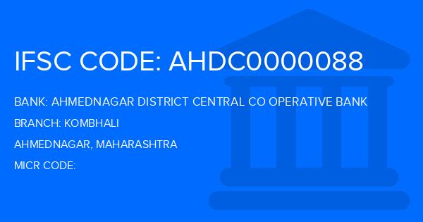 Ahmednagar District Central Co Operative Bank Kombhali Branch IFSC Code