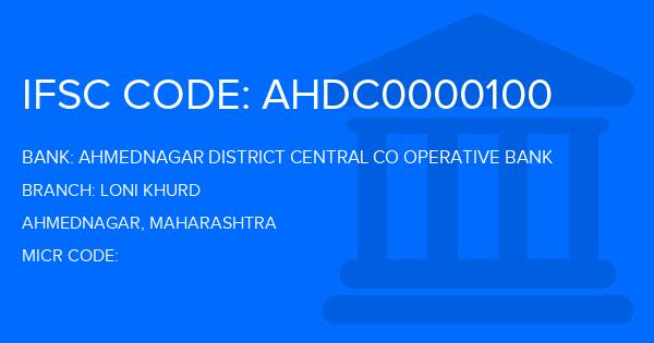 Ahmednagar District Central Co Operative Bank Loni Khurd Branch IFSC Code