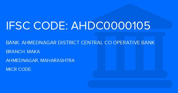 Ahmednagar District Central Co Operative Bank Maka Branch IFSC Code