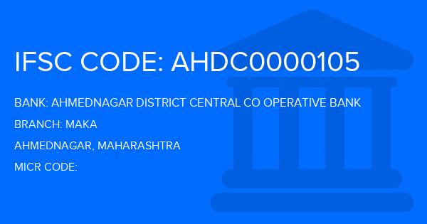 Ahmednagar District Central Co Operative Bank Maka Branch IFSC Code