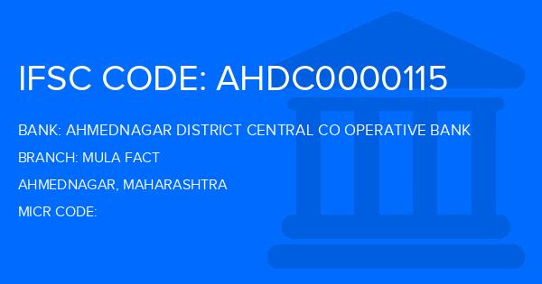 Ahmednagar District Central Co Operative Bank Mula Fact Branch IFSC Code