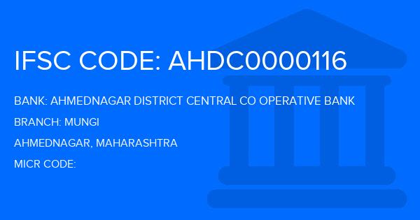 Ahmednagar District Central Co Operative Bank Mungi Branch IFSC Code