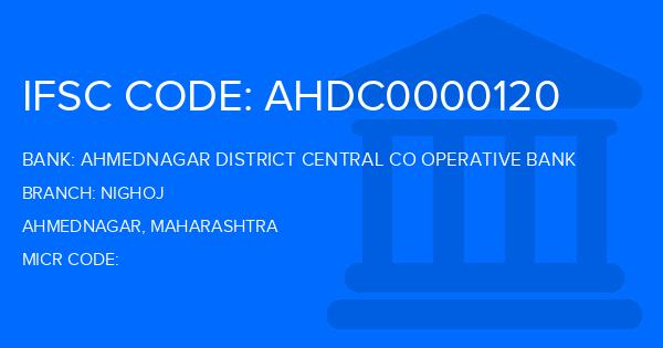 Ahmednagar District Central Co Operative Bank Nighoj Branch IFSC Code