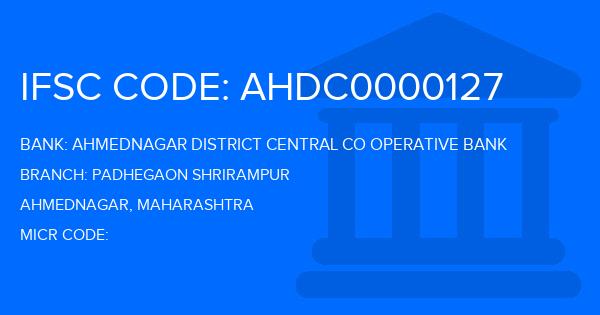 Ahmednagar District Central Co Operative Bank Padhegaon Shrirampur Branch IFSC Code