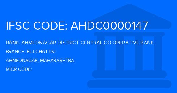Ahmednagar District Central Co Operative Bank Rui Chattisi Branch IFSC Code