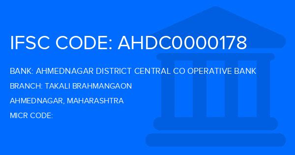 Ahmednagar District Central Co Operative Bank Takali Brahmangaon Branch IFSC Code