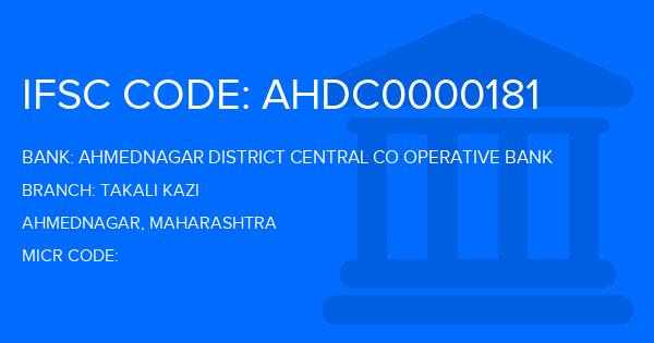 Ahmednagar District Central Co Operative Bank Takali Kazi Branch IFSC Code