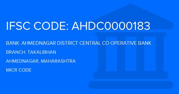 Ahmednagar District Central Co Operative Bank Takalibhan Branch IFSC Code