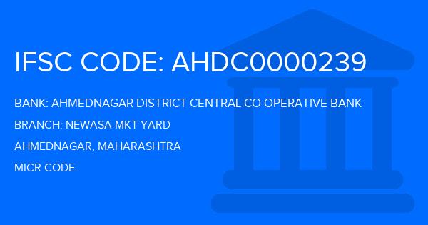 Ahmednagar District Central Co Operative Bank Newasa Mkt Yard Branch IFSC Code