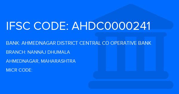 Ahmednagar District Central Co Operative Bank Nannaj Dhumala Branch IFSC Code