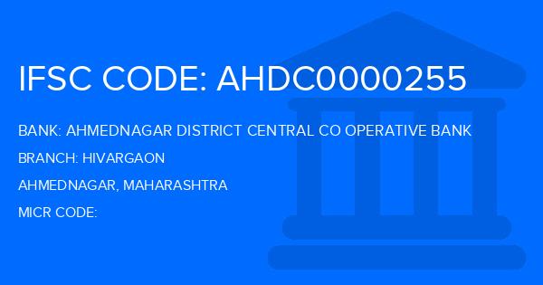 Ahmednagar District Central Co Operative Bank Hivargaon Branch IFSC Code