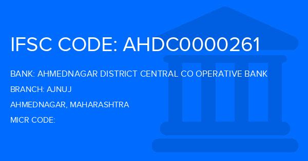 Ahmednagar District Central Co Operative Bank Ajnuj Branch IFSC Code