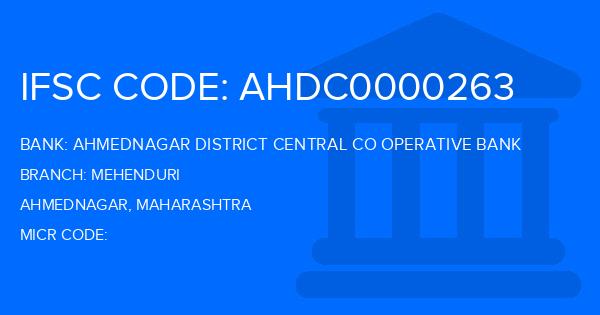 Ahmednagar District Central Co Operative Bank Mehenduri Branch IFSC Code