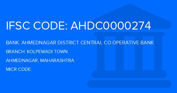 Ahmednagar District Central Co Operative Bank Kolpewadi Town Branch IFSC Code