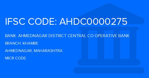 Ahmednagar District Central Co Operative Bank Khambe Branch IFSC Code