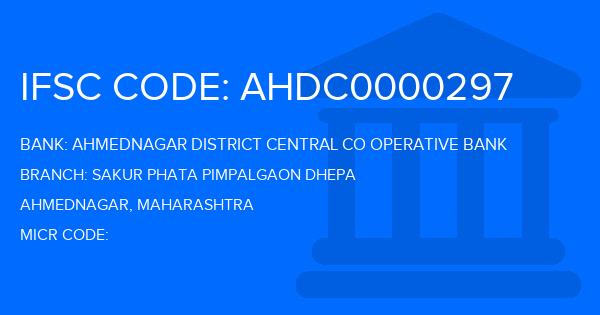 Ahmednagar District Central Co Operative Bank Sakur Phata Pimpalgaon Dhepa Branch IFSC Code