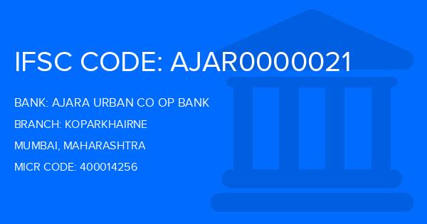 Ajara Urban Co Op Bank Koparkhairne Branch IFSC Code
