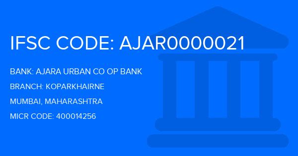 Ajara Urban Co Op Bank Koparkhairne Branch IFSC Code