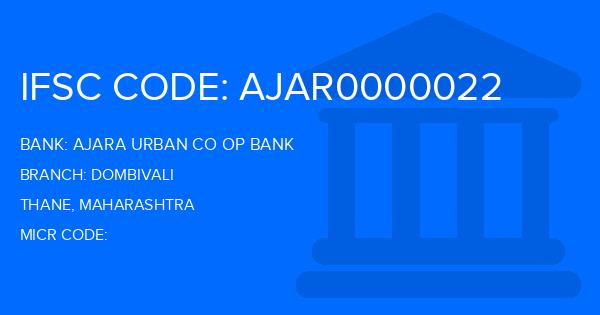 Ajara Urban Co Op Bank Dombivali Branch IFSC Code