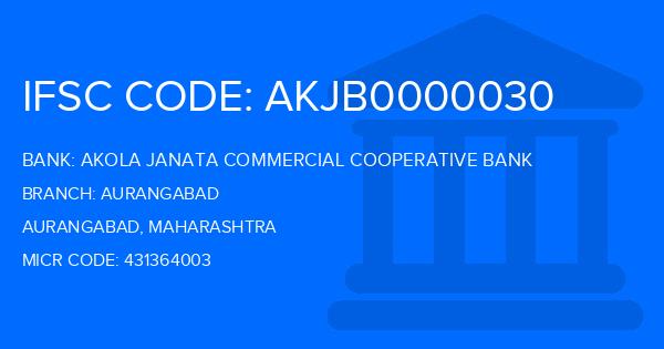 Akola Janata Commercial Cooperative Bank Aurangabad Branch IFSC Code