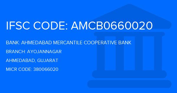 Ahmedabad Mercantile Cooperative Bank Ayojannagar Branch IFSC Code