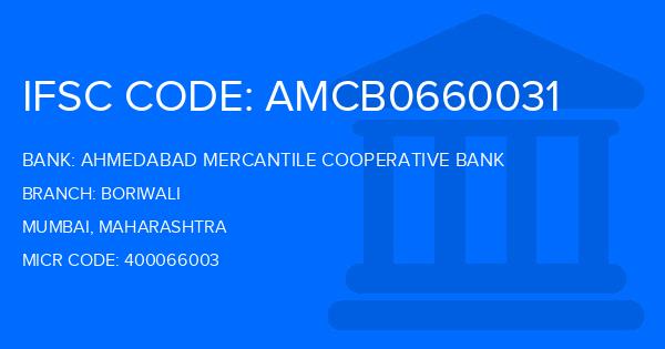 Ahmedabad Mercantile Cooperative Bank Boriwali Branch IFSC Code