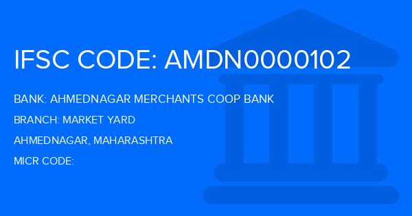 Ahmednagar Merchants Coop Bank Market Yard Branch IFSC Code