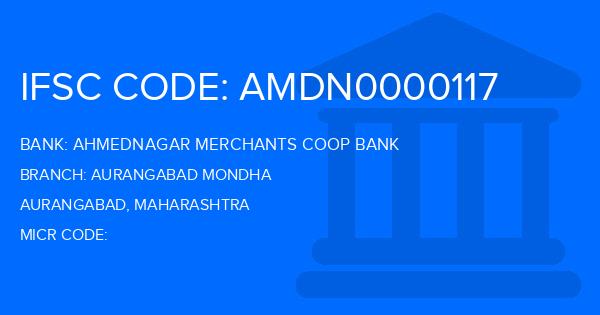 Ahmednagar Merchants Coop Bank Aurangabad Mondha Branch IFSC Code