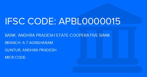 Andhra Pradesh State Cooperative Bank A T Agraharam Branch IFSC Code