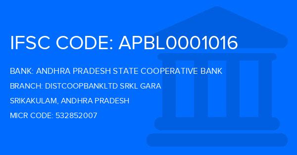 Andhra Pradesh State Cooperative Bank Distcoopbankltd Srkl Gara Branch IFSC Code