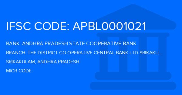 Andhra Pradesh State Cooperative Bank The District Co Operative Central Bank Ltd Srikakulam Balaga Branch IFSC Code