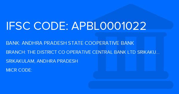 Andhra Pradesh State Cooperative Bank The District Co Operative Central Bank Ltd Srikakulam Eedupuram Branch IFSC Code