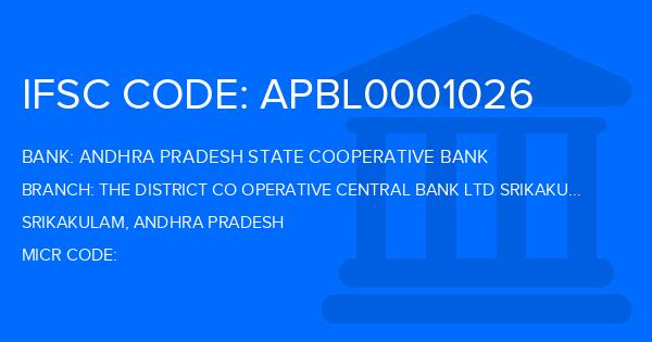 Andhra Pradesh State Cooperative Bank The District Co Operative Central Bank Ltd Srikakulam Veeragattam Branch IFSC Code