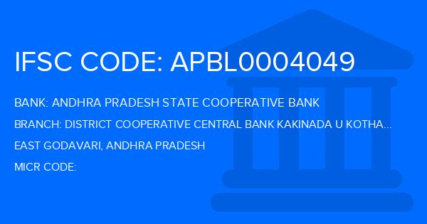 Andhra Pradesh State Cooperative Bank District Cooperative Central Bank Kakinada U Kothapalli Branch IFSC Code
