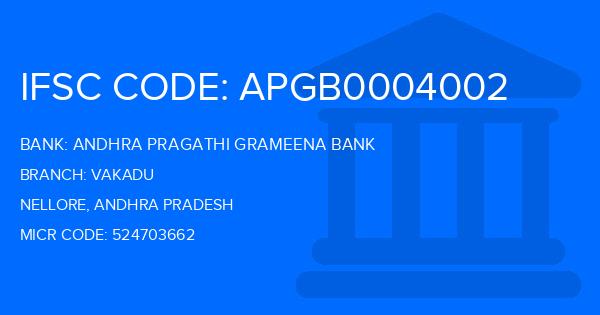 Andhra Pragathi Grameena Bank (APGB) Vakadu Branch IFSC Code