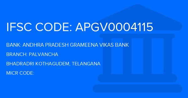 Andhra Pradesh Grameena Vikas Bank (APGVB) Palvancha Branch IFSC Code