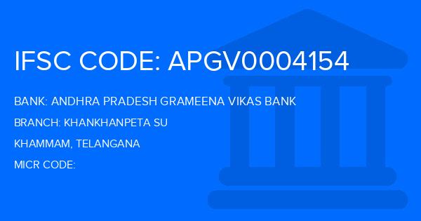 Andhra Pradesh Grameena Vikas Bank (APGVB) Khankhanpeta Su Branch IFSC Code