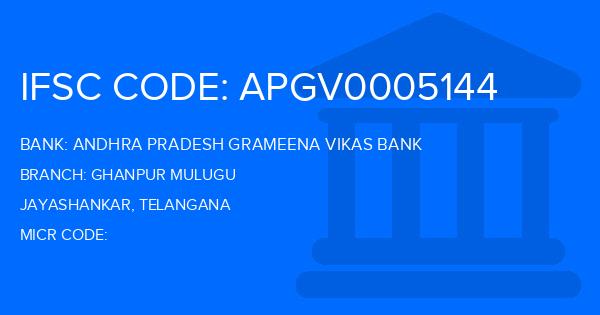 Andhra Pradesh Grameena Vikas Bank (APGVB) Ghanpur Mulugu Branch IFSC Code