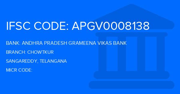 Andhra Pradesh Grameena Vikas Bank (APGVB) Chowtkur Branch IFSC Code