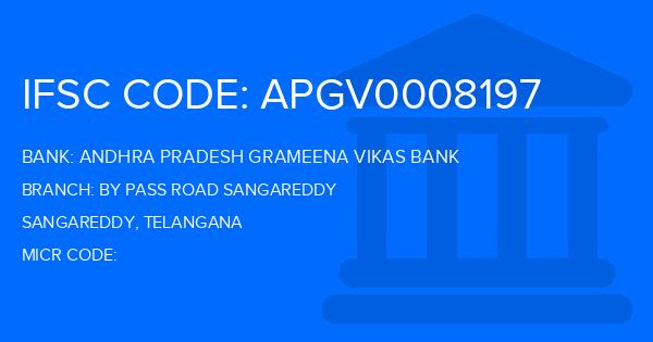 Andhra Pradesh Grameena Vikas Bank (APGVB) By Pass Road Sangareddy Branch IFSC Code