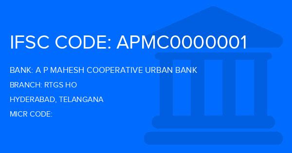 A P Mahesh Cooperative Urban Bank Rtgs Ho Branch IFSC Code