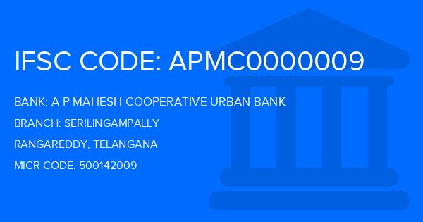 A P Mahesh Cooperative Urban Bank Serilingampally Branch IFSC Code