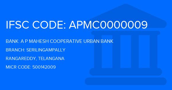 A P Mahesh Cooperative Urban Bank Serilingampally Branch IFSC Code