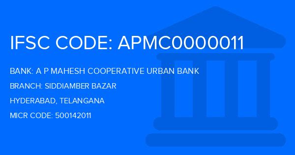 A P Mahesh Cooperative Urban Bank Siddiamber Bazar Branch IFSC Code