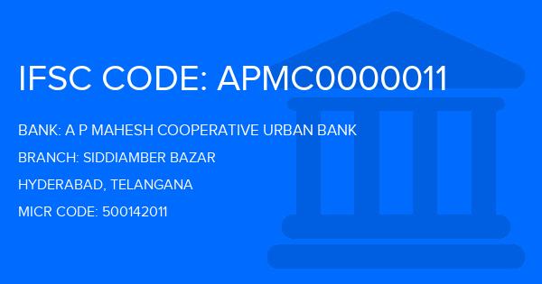 A P Mahesh Cooperative Urban Bank Siddiamber Bazar Branch IFSC Code