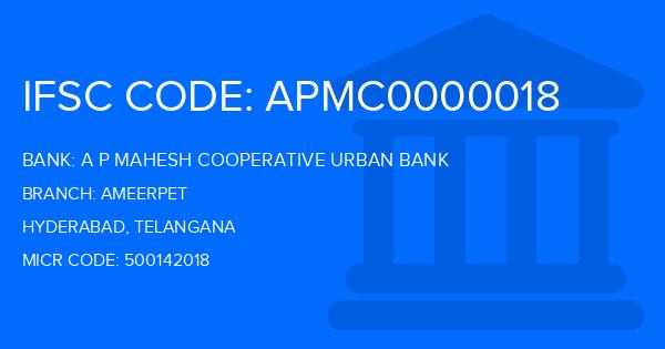 A P Mahesh Cooperative Urban Bank Ameerpet Branch IFSC Code