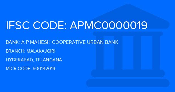 A P Mahesh Cooperative Urban Bank Malakajgiri Branch IFSC Code